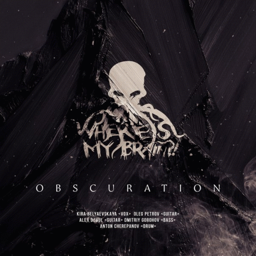 Where Is My Brain : Obscuration